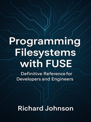 cover image of Programming Filesystems with FUSE